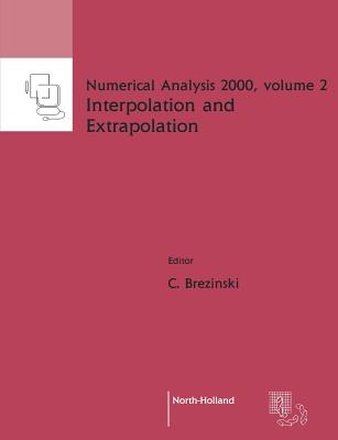 Interpolation and Extrapolation: Volume 2 - Brezinski, C