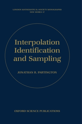 Interpolation, Identification, and Sampling - Partington, Jonathan R