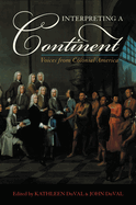 Interpreting a Continent: Voices from Colonial America