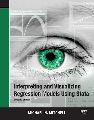 Interpreting and Visualizing Regression Models Using Stata - Mitchell, Michael N.