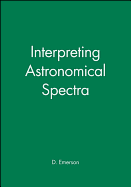 Interpreting Astronomical Spectra