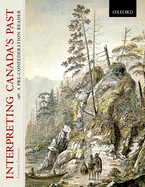 Interpreting Canada's Past: A Pre-confederation Reader