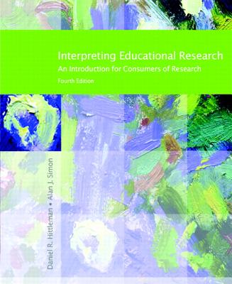 Interpreting Educational Research - Simon, Alan J, and Hittleman, Daniel R