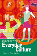 Interpreting Everyday Culture