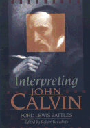 Interpreting John Calvin