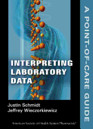 Interpreting Laboratory Data: A Point-Of-Care Guide