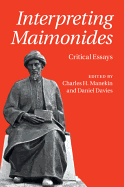 Interpreting Maimonides: Critical Essays