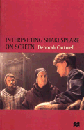 Interpreting Shakespeare on Screen