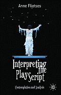 Interpreting the Play Script: Contemplation and Analysis