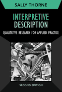 Interpretive Description: Qualitative Research for Applied Practice