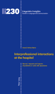Interprofessional Interactions at the Hospital: Nurses' Requests and Reports of Problems in Calls with Physicians