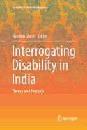 Interrogating Disability in India: Theory and Practice