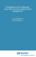 Interrogative Phrases and the Syntax-Semantics Interface