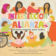 Intersecci?nalianza: Hacemos Espacio Para Todxs