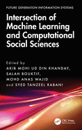 Intersection of Machine Learning and Computational Social Sciences
