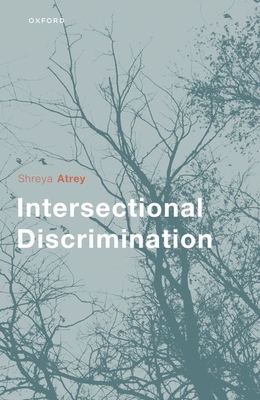 Intersectional Discrimination - Atrey, Shreya