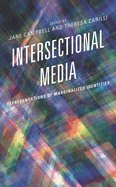 Intersectional Media: Representations of Marginalized Identities