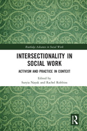 Intersectionality in Social Work: Activism and Practice in Context