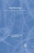 Intersections: Architectural Histories and Critical Theories
