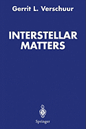 Interstellar Matters: Essays on Curiosity and Astronomical Discovery
