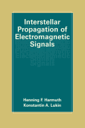 Interstellar Propagation of Electromagnetic Signals