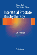 Interstitial Prostate Brachytherapy: Ldr-PDR-Hdr