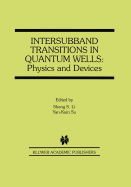 Intersubband Transitions in Quantum Wells: Physics and Devices
