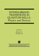 Intersubband Transitions in Quantum Wells: Physics and Devices