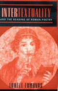 Intertextuality and the Reading of Roman Poetry