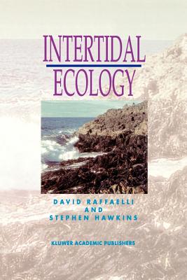 Intertidal Ecology - Raffaelli, D, and Hawkins, S J