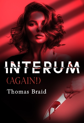 Interum (Again!) - Braid, Thomas