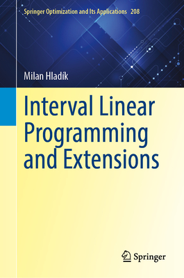 Interval Linear Programming and Extensions - Hlad�k, Milan