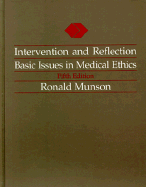 Intervention and Reflection: Basic Issues in Medical Ethics
