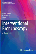 Interventional Bronchoscopy: A Clinical Guide