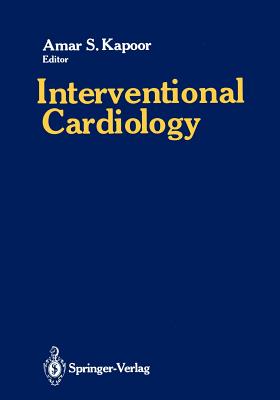 Interventional Cardiology - Kapoor, Amar S, MD (Editor)