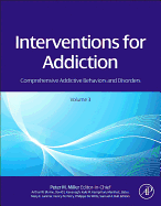 Interventions for Addiction: Comprehensive Addictive Behaviors and Disorders, Volume 3