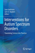 Interventions for Autism Spectrum Disorders: Translating Science Into Practice