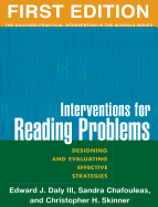 Interventions for Reading Problems, First Edition: Designing and Evaluating Effective Strategies
