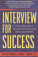 Interview for Success: A Practical Guide to Increasing Job Interviews, Offers, and Salaries