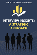 Interview Insights: A Strategic Approach