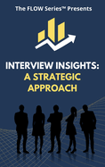 Interview Insights: A Strategic Approach