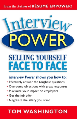 Interview Power: Selling Yourself Face to Face - Washington, Tom