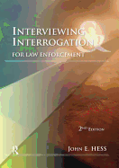 Interviewing and Interrogation for Law Enforcement