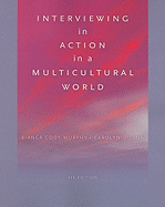 Interviewing in Action in a Multicultural World