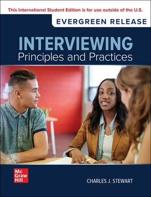Interviewing: Principles and Practices: 2025 Release ISE - Stewart, Charles