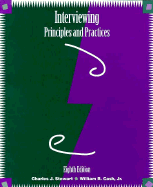 Interviewing: Principles and Practices