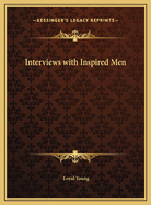 Interviews with Inspired Men