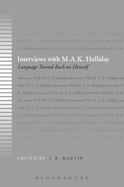 Interviews with M.A.K. Halliday: Language Turned Back on Himself