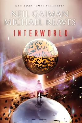 Interworld - Gaiman, Neil, and Reaves, Michael