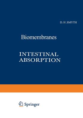 Intestinal Absorption - Smyth, D H
